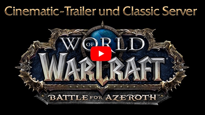 Battle for Azeroth Cinematic-Trailer